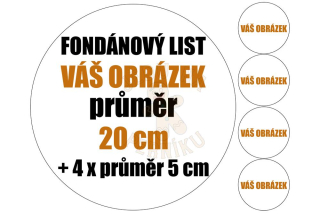 Fondánový list kruh 20 cm + 4 kruhy 5 cm - vlastní obrázky